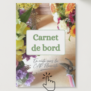 carnet de bord du futur fleuriste